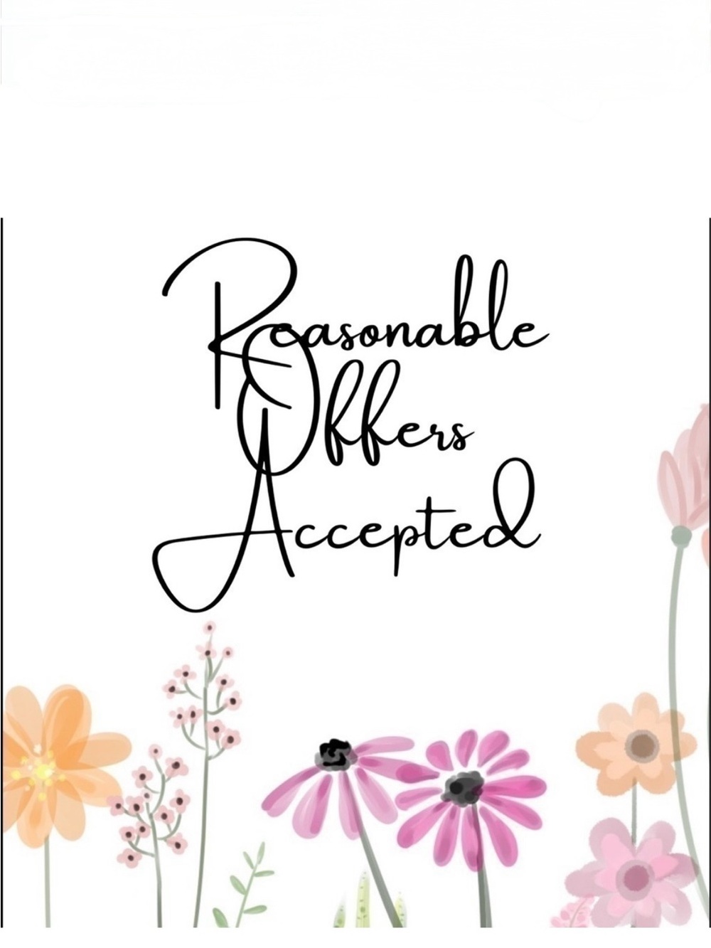 Reasonable offers accepted
